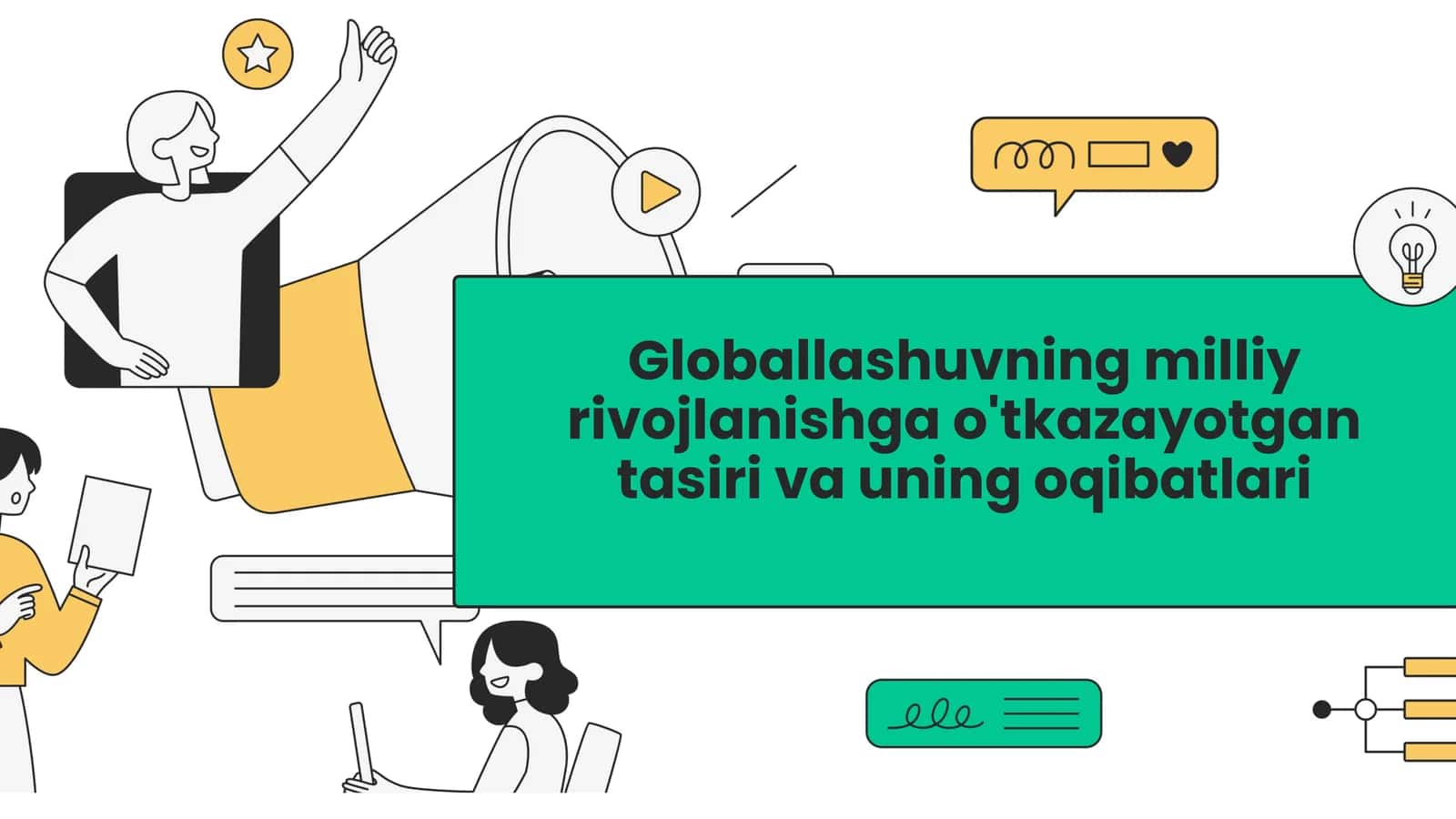 Globallashuvning milliy rivojlanishga o'tkazayotgan ta'siri va uning oqibatlari