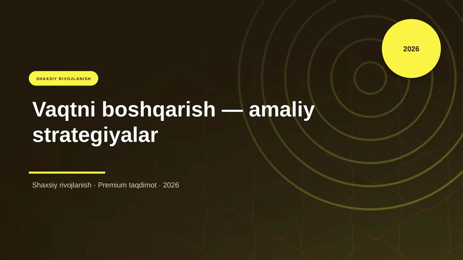 Vaqtni boshqarish — amaliy strategiyalar