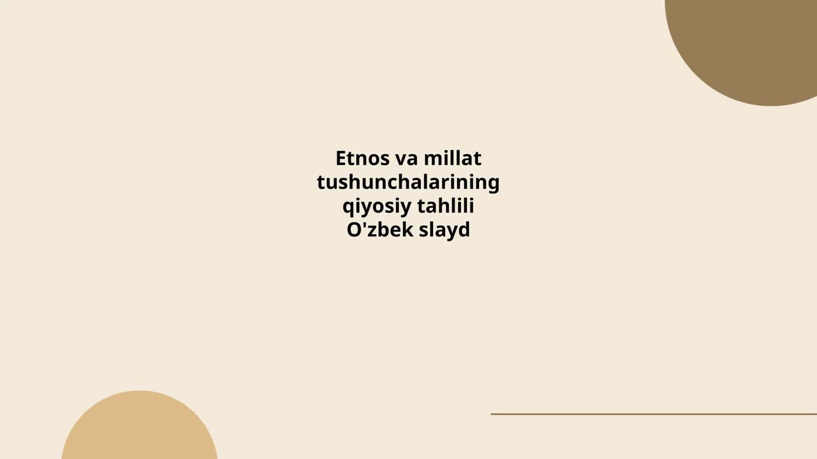 Etnos va millat tushunchalarining qiyosiy tahlili O'zbek slayd