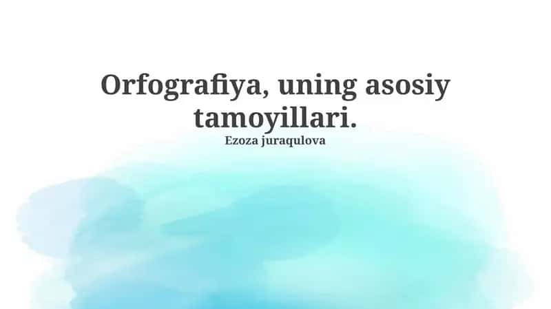 Orfografiya, uning asosiy tamoyillari