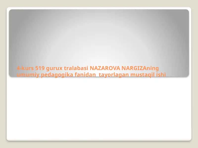 Ta'limni tashkil etishning an'anaviy usullari