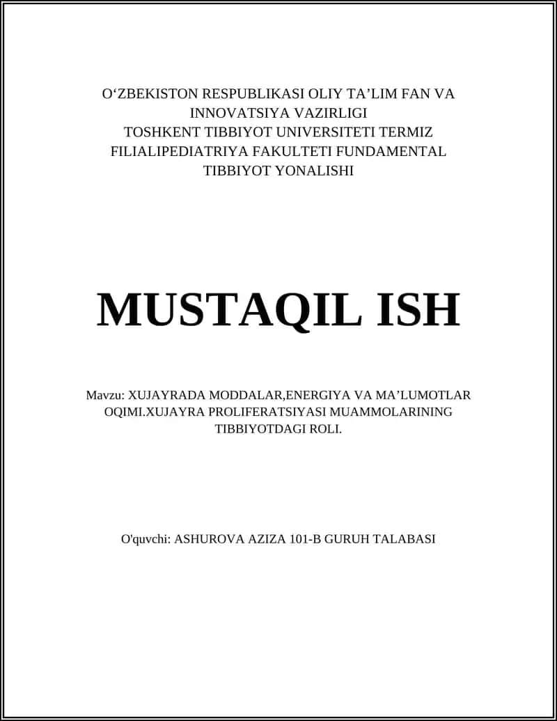 XUJAYRADA MODDALAR,ENERGIYA VA MA’LUMOTLAR OQIMI.XUJAYRA PROLIFERATSIYASI MUAMMOLARINING TIBBIYOTDAGI ROLI