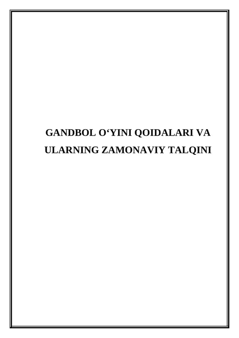 Gandbol o'yini qoidalari va ularning zamonaviy talqini
