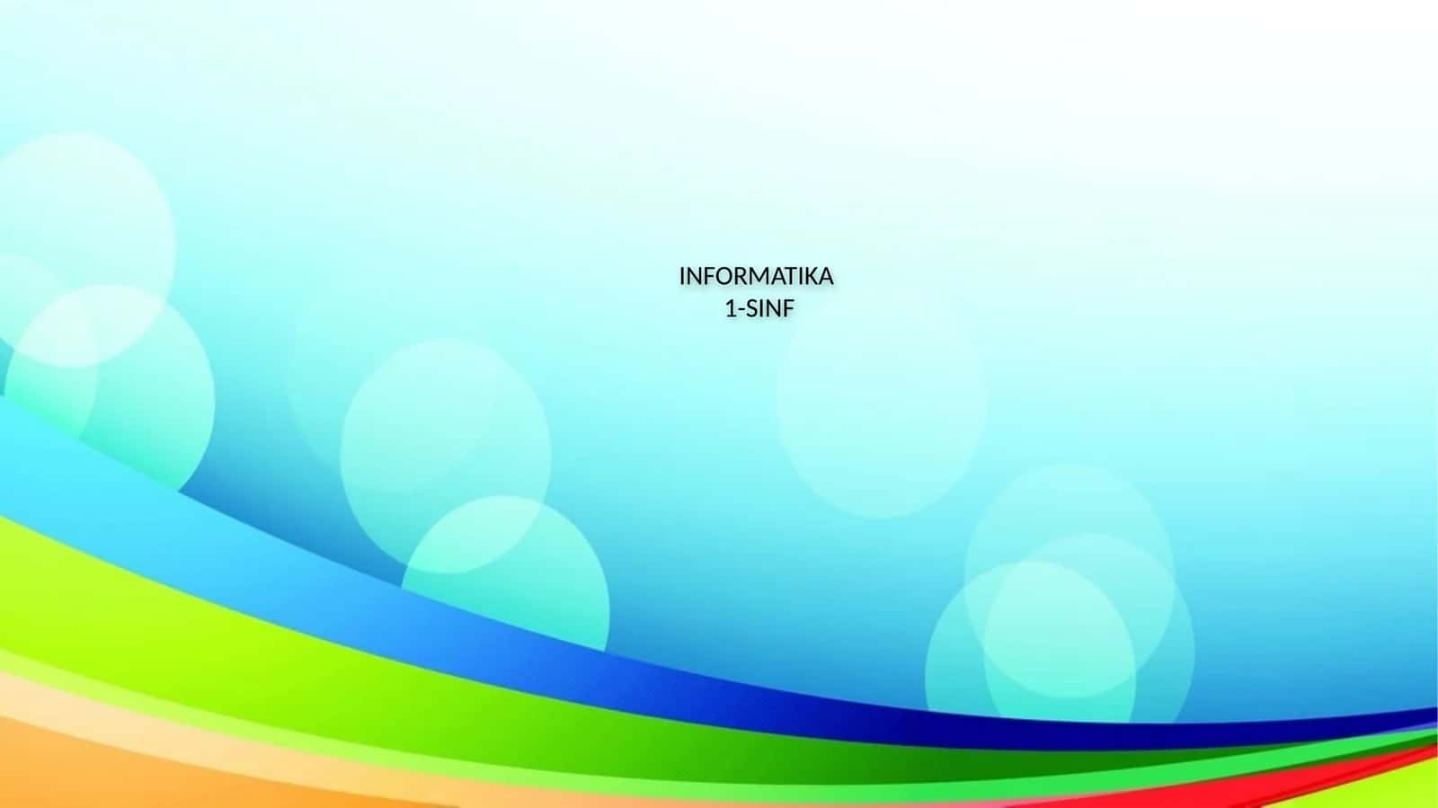 INFORMATIKA 1-SINF Mavzu:Uzun -qisqa