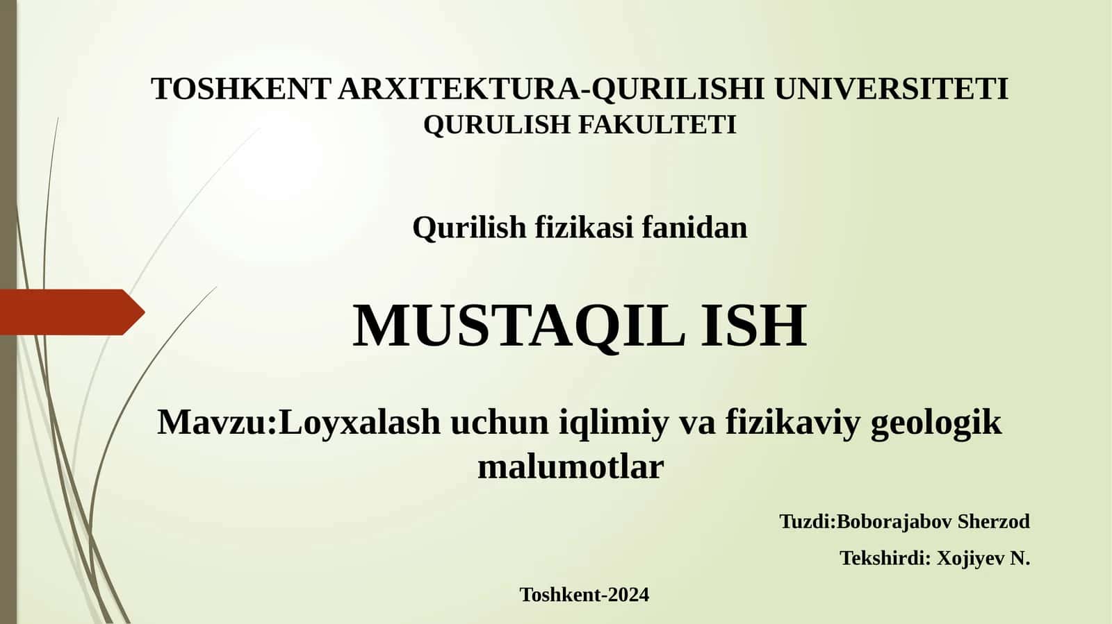 Loyxalash uchun iqlimiy va fizikaviy geologik malumotlar