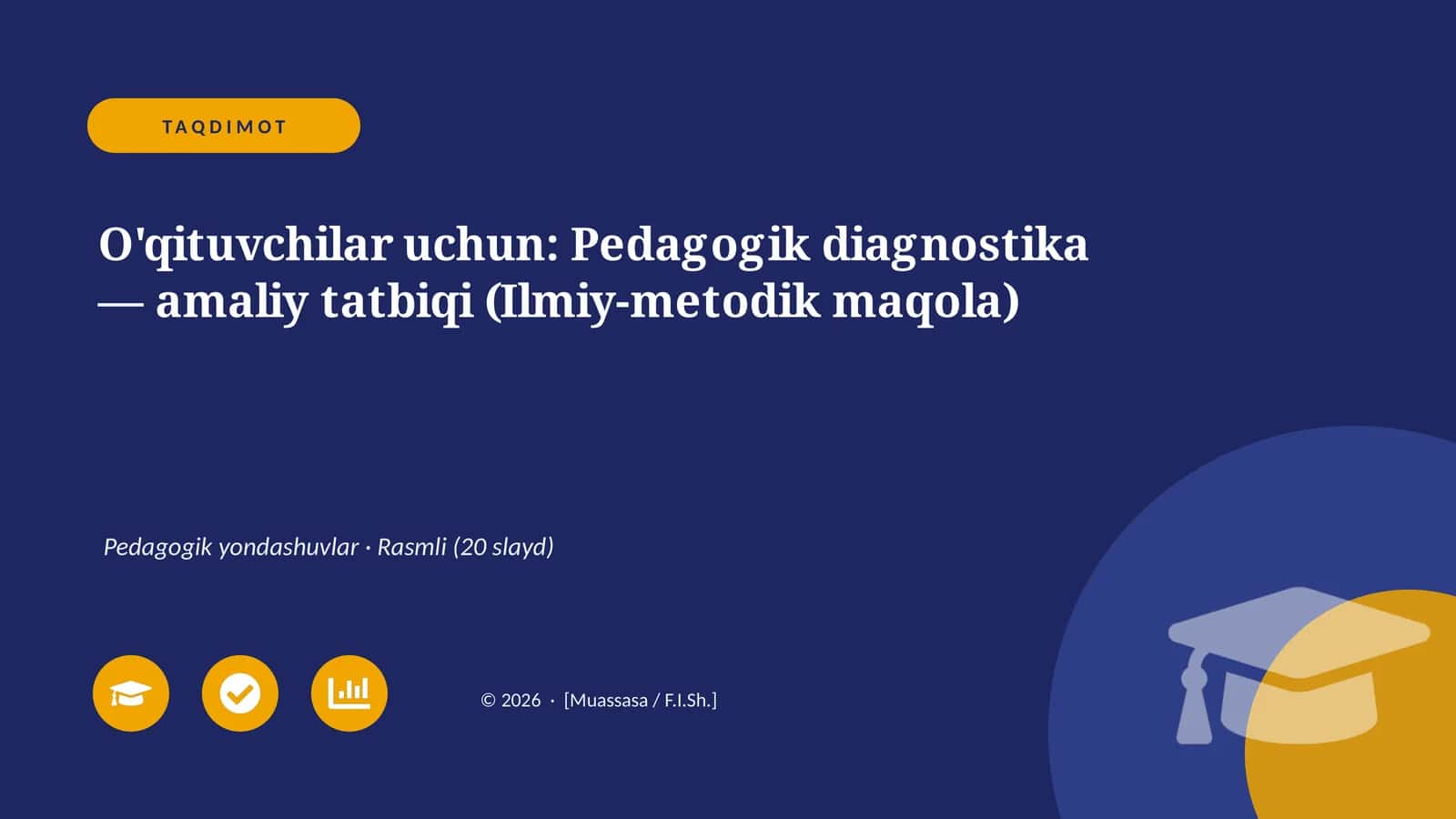 Pedagogik diagnostika — amaliy tatbiqi (Ilmiy-metodik maqola)