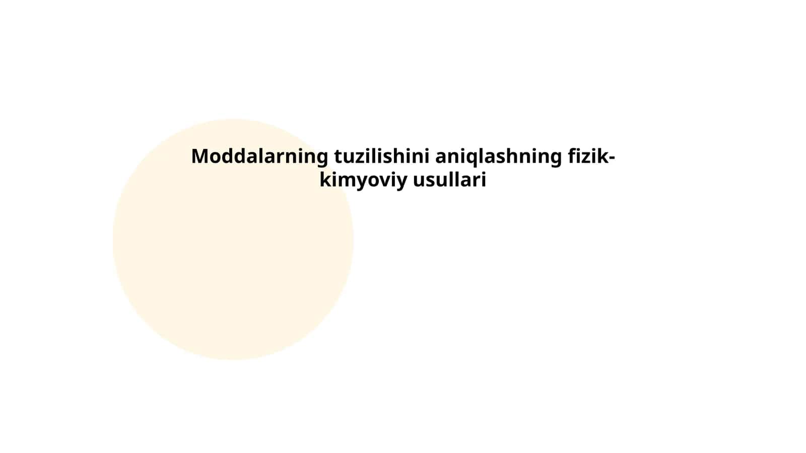 Moddalarning tuzilishini aniqlashning fizik-kimyoviy usullari