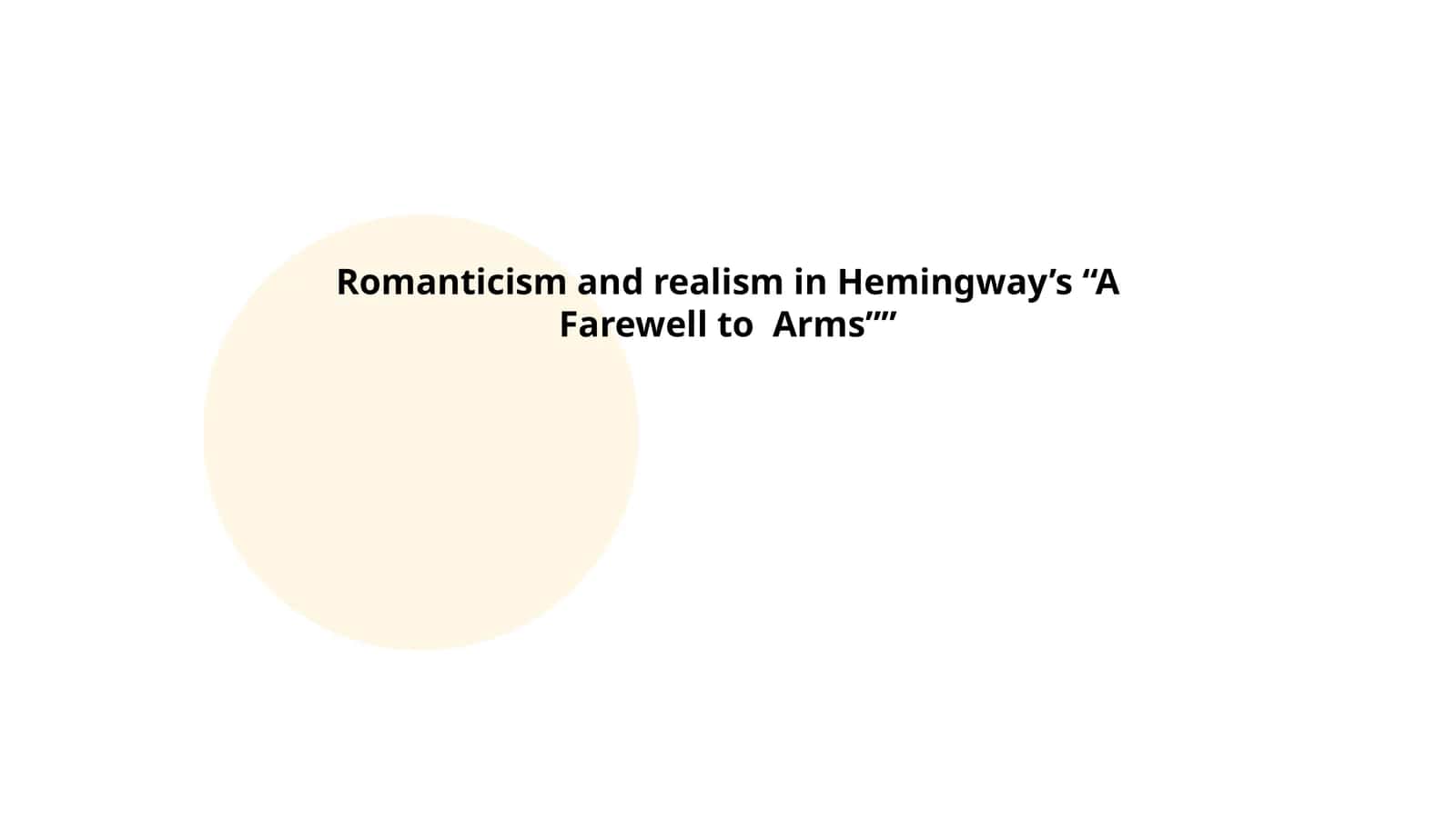Romanticism and realism in Hemingway’s “A Farewell to Arms”