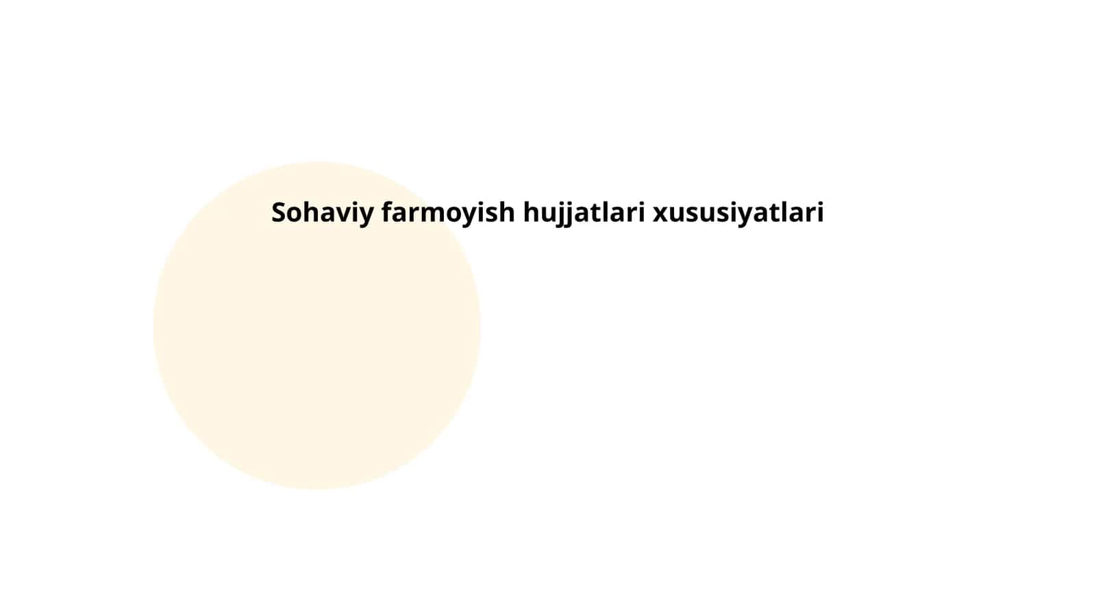 Sohaviy farmoyish hujjatlari xususiyatlari