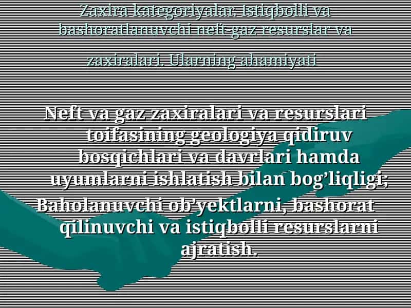 Neft va gazzaxiralari va resurslari