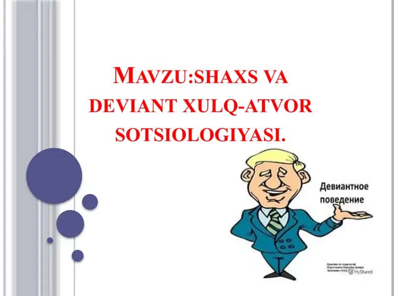 shaxs va deviant xulq-atvor sotsiologiyasi