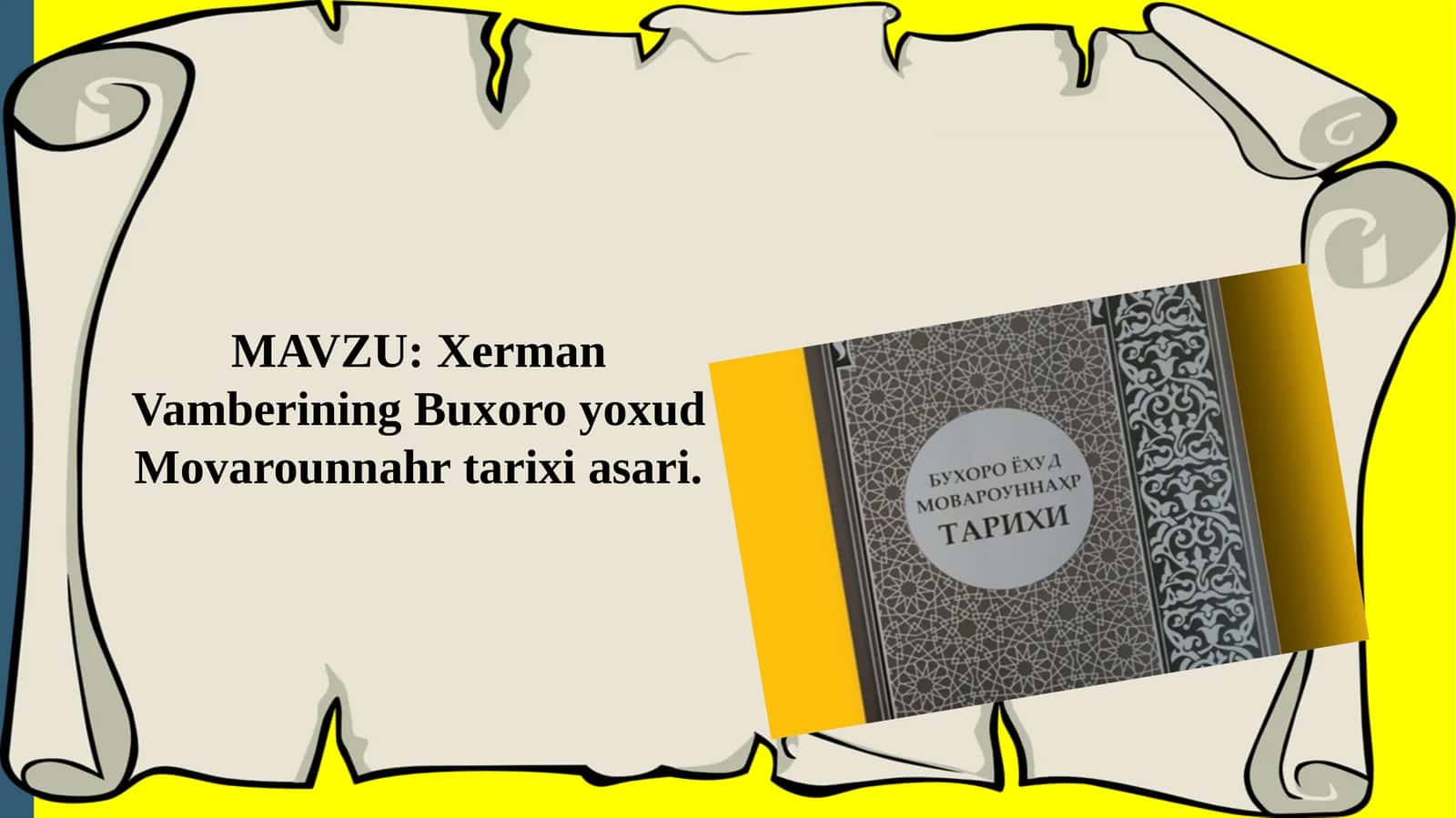 Xerman Vamberining Buxoro yoxud Movarounnahr tarixi asari.