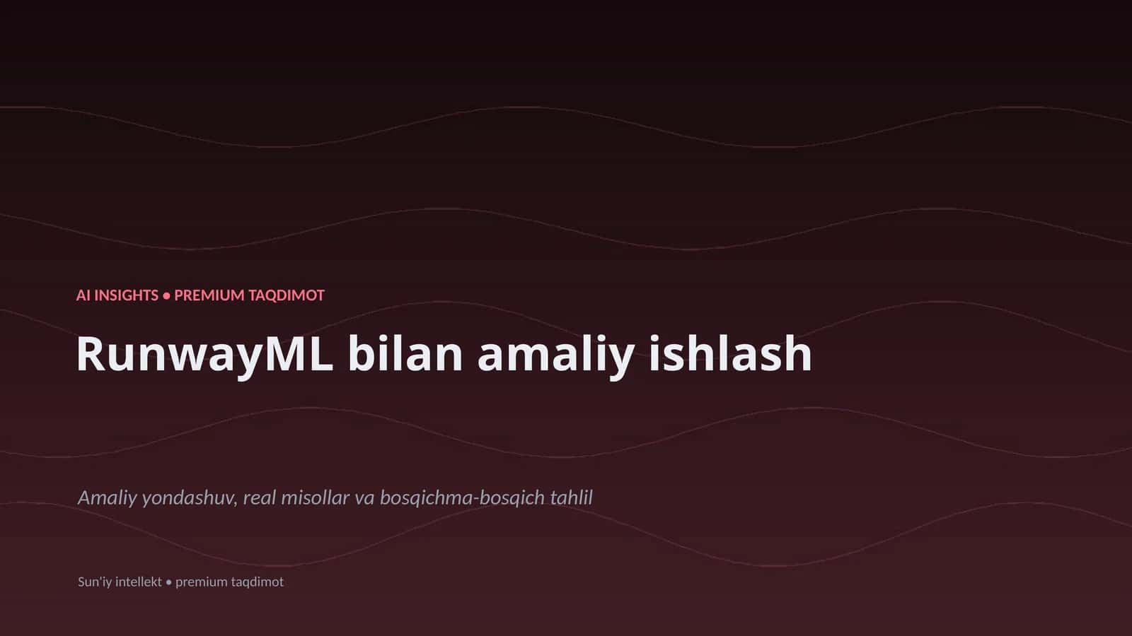RunwayML bilan amaliy ishlash