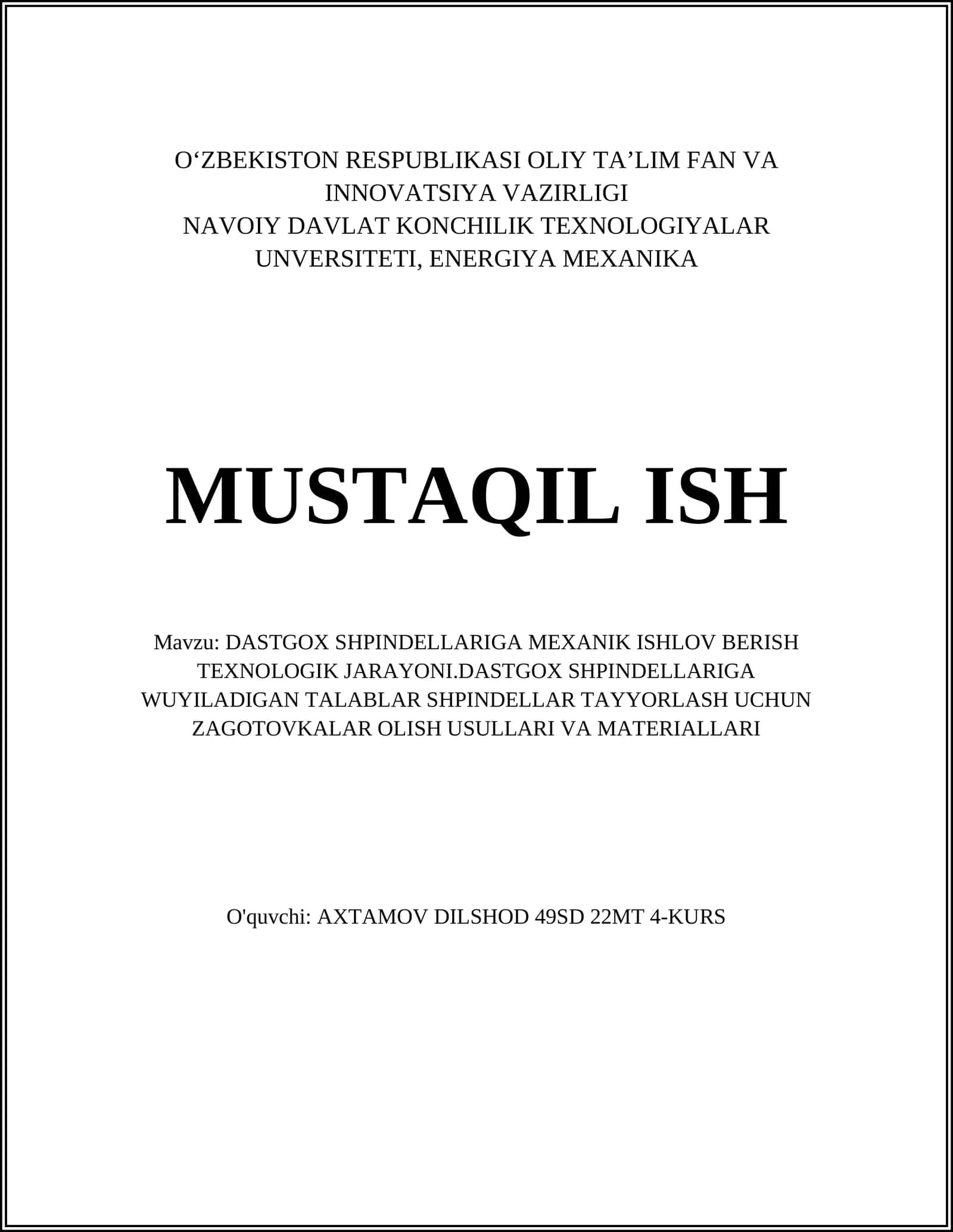 DASTGOX SHPINDELLARIGA MEXANIK ISHLOV BERISH TEXNOLOGIK JARAYONI
