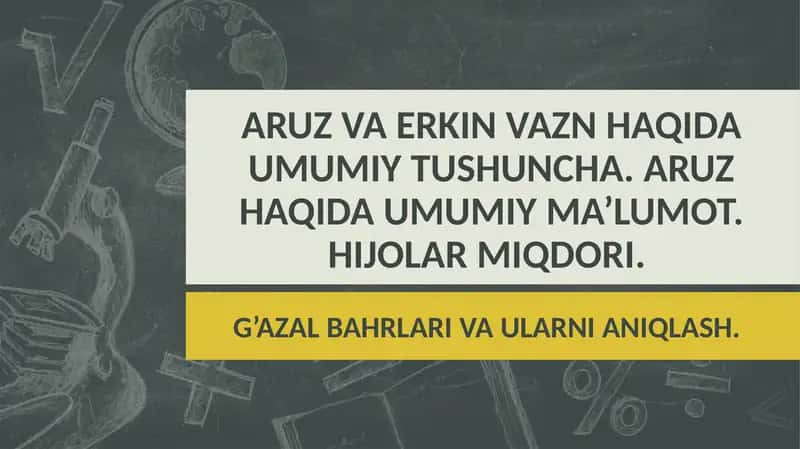ARUZVA ERKIN VAZN HAQIDA UMUMIYTUSHUNCHA