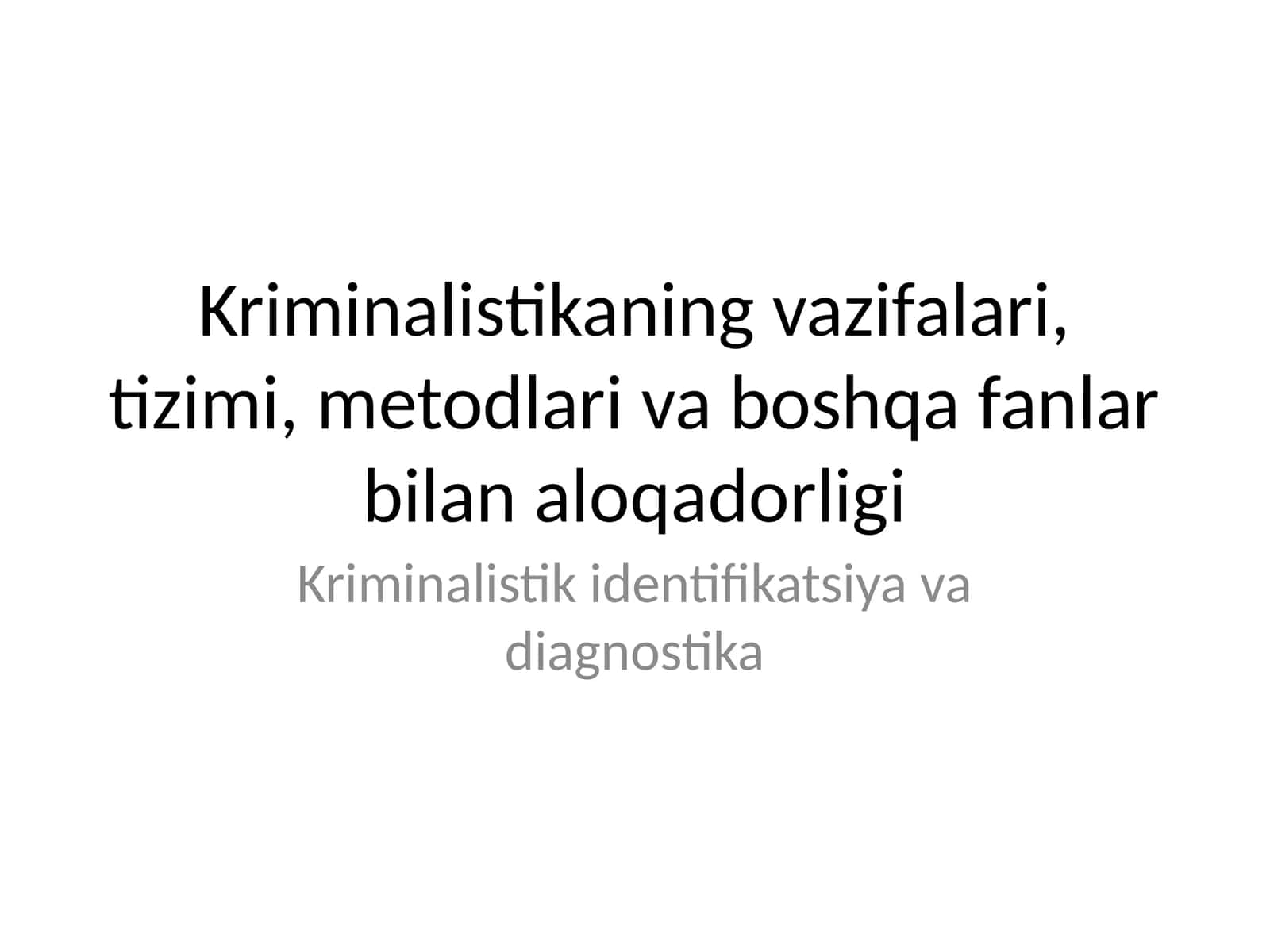 Kriminalistik identifikatsiya va diagnostika