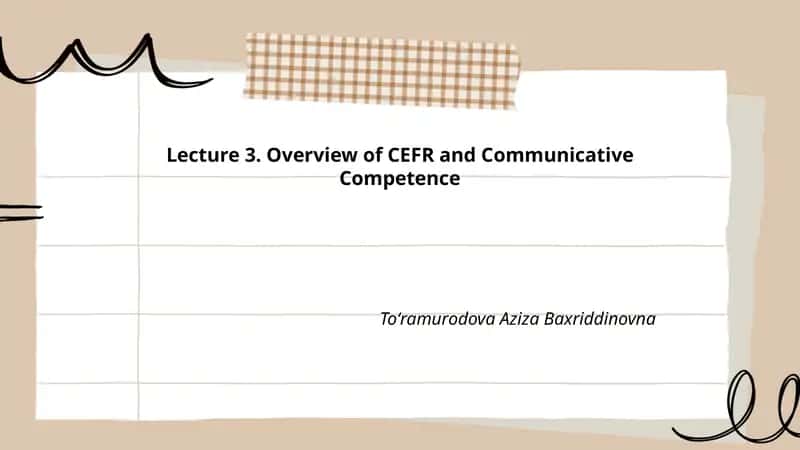 Overview of CEFR and Communicative Competence