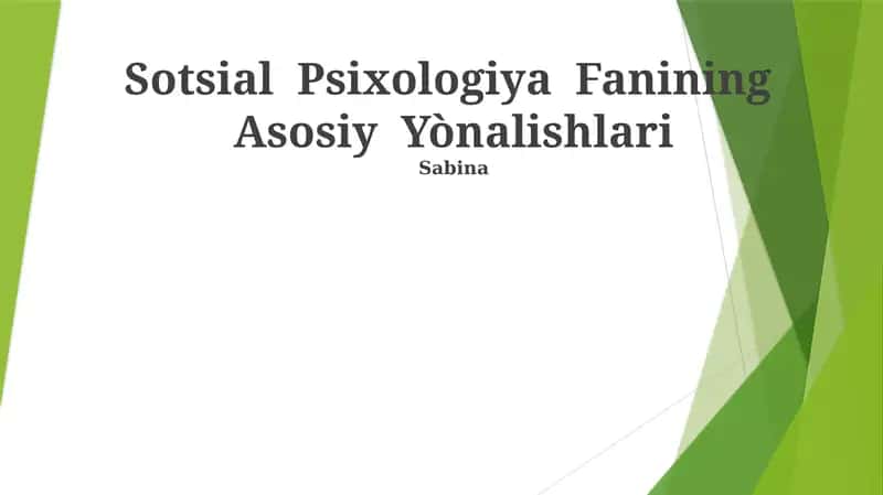 Sotsial Psixologiya Fanining Asosiy Yònalishlari