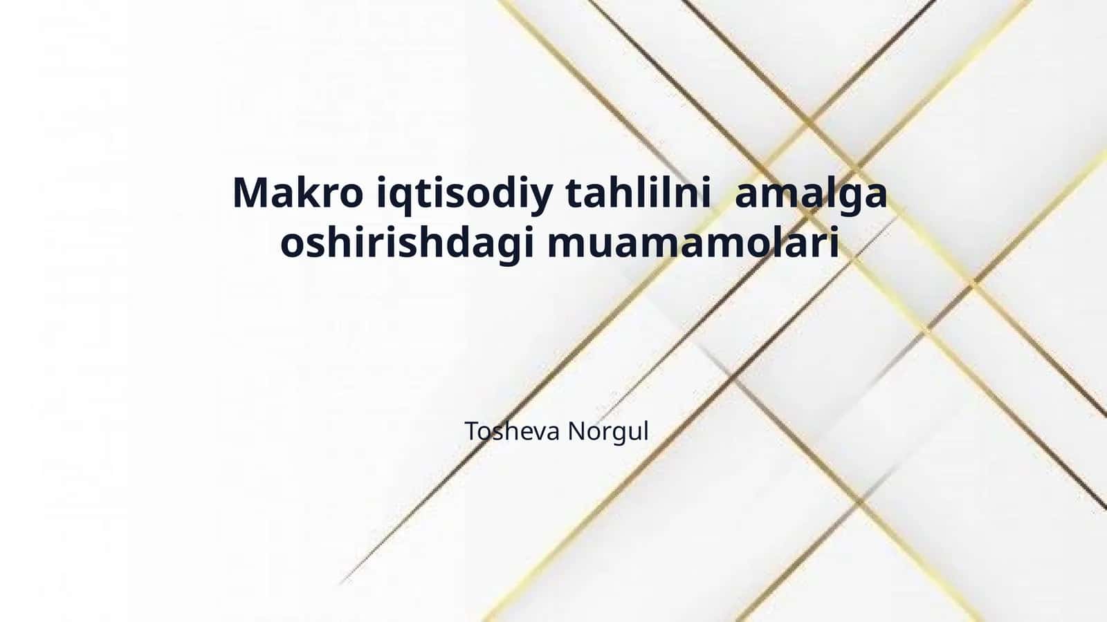 Makro iqtisodiy tahlilni amalga oshirishdagi muamamolari