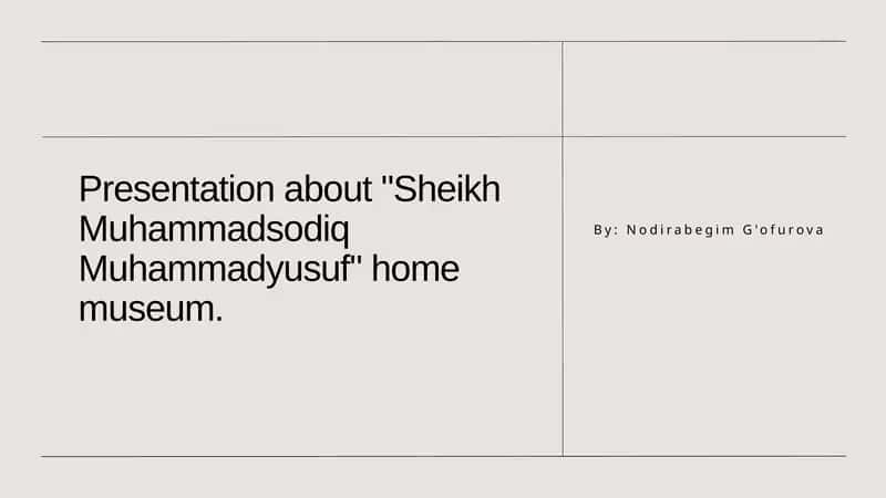 Presentation about "Sheikh Muhammadsodiq Muhammadyusuf" home museum