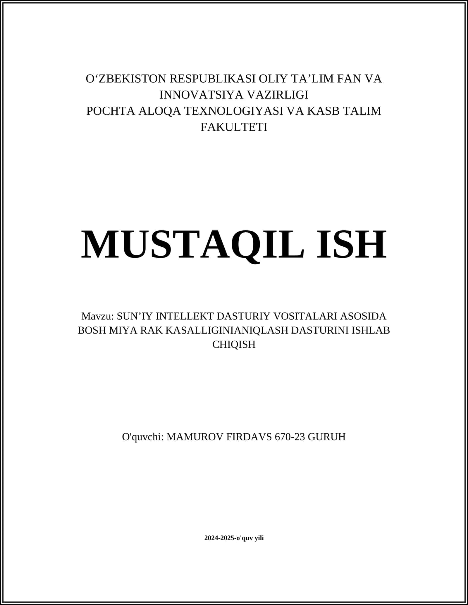 SUN’IY INTELLEKT DASTURIY VOSITALARI ASOSIDA BOSH MIYA RAK KASALLIGINIANIQLASH DASTURINI ISHLAB CHIQISH
