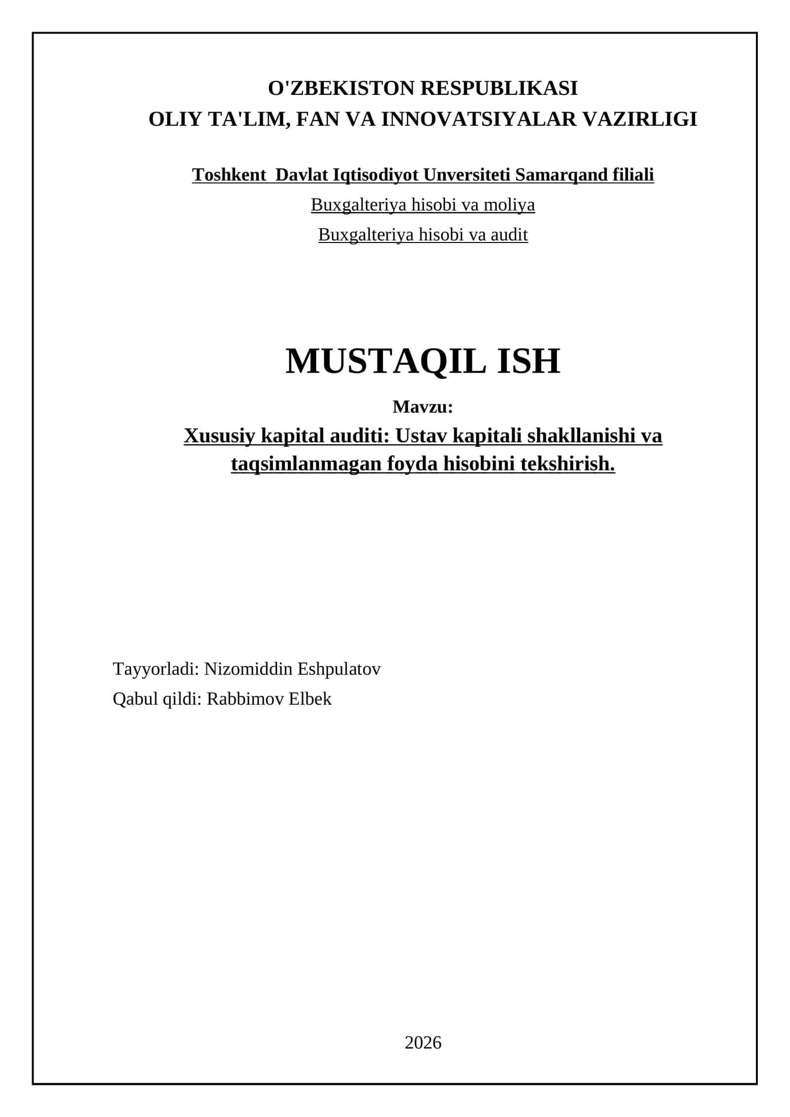 Xususiy kapital auditi: Ustav kapitali shakllanishi va taqsimlanmagan foyda hisobini tekshirish