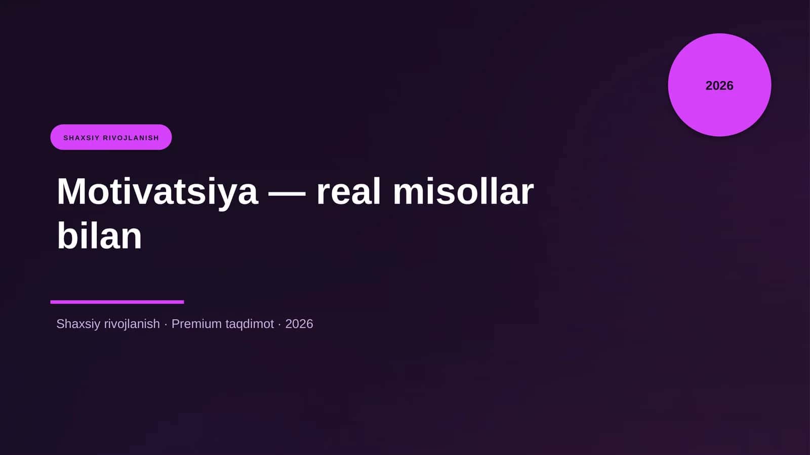 Motivatsiya — real misollar bilan