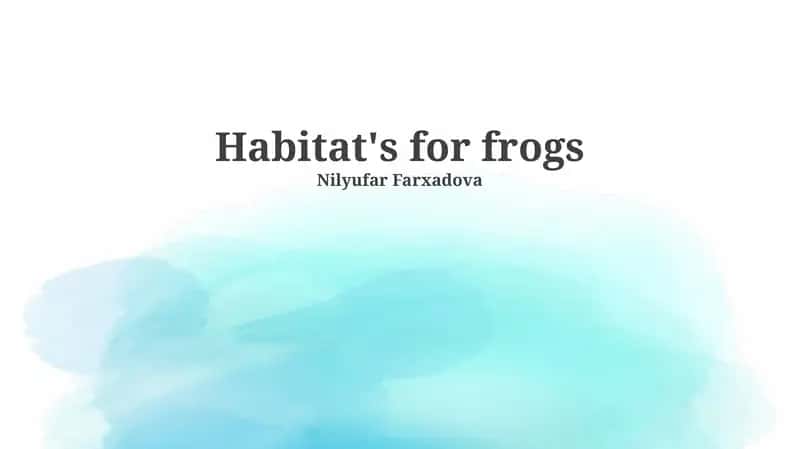 Frog Habitats: An Overview