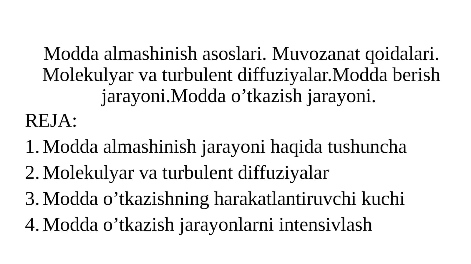 Modda almashinish asoslari. Muvozanat qoidalari. Molekulyar va turbulent diffuziyalar