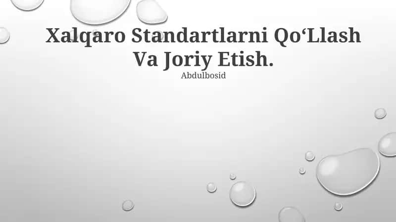 Xalqaro Standartlarni Qo‘llash va Joriy Etish