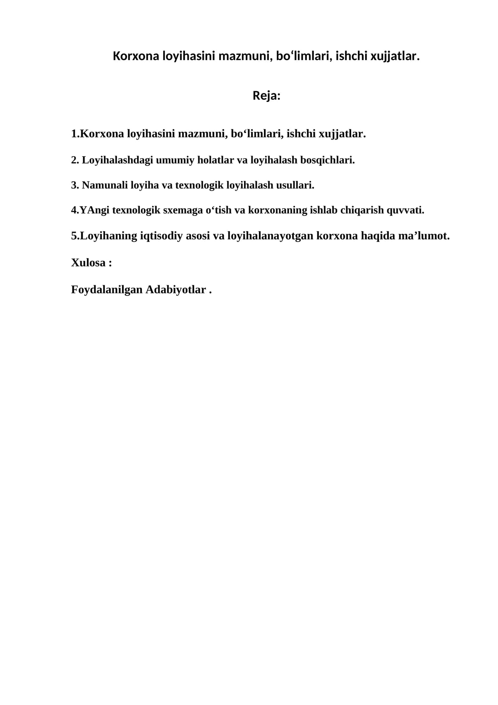 Korxona loyihasini mazmuni, bo‘limlari, ishchi xujjatlar