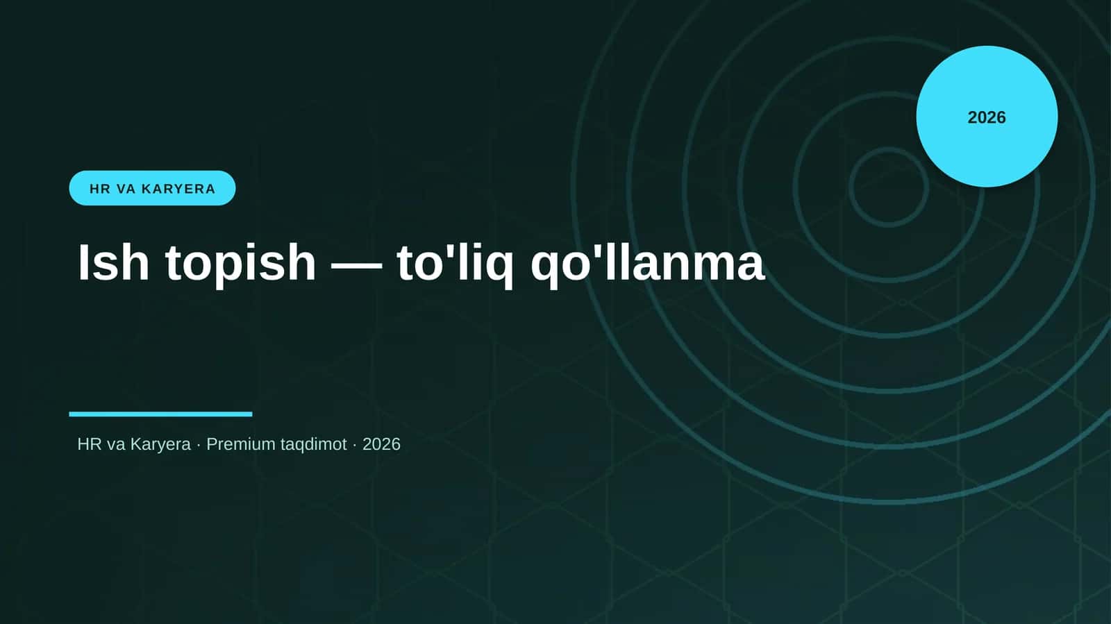 Ish topish — to'liq qo'llanma