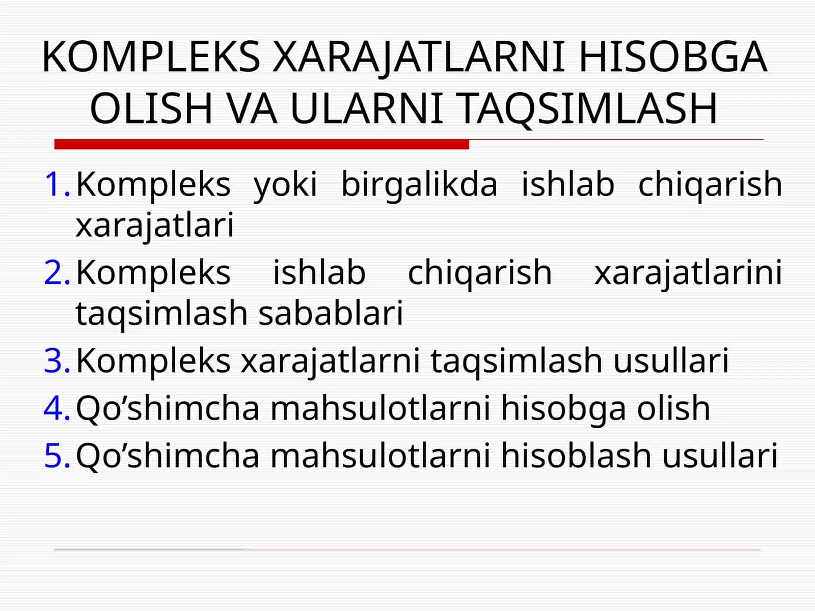 КОМПЛЕКС ХARAJATLARNI HISOBGA OLISH VA ULARNI TAQSIMLASH