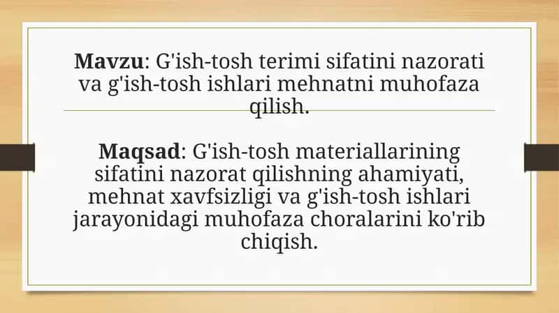 G'ish-tosh terimi sifatini nazorati va g'ish-tosh ishlari mehnatni muhofaza qilish.