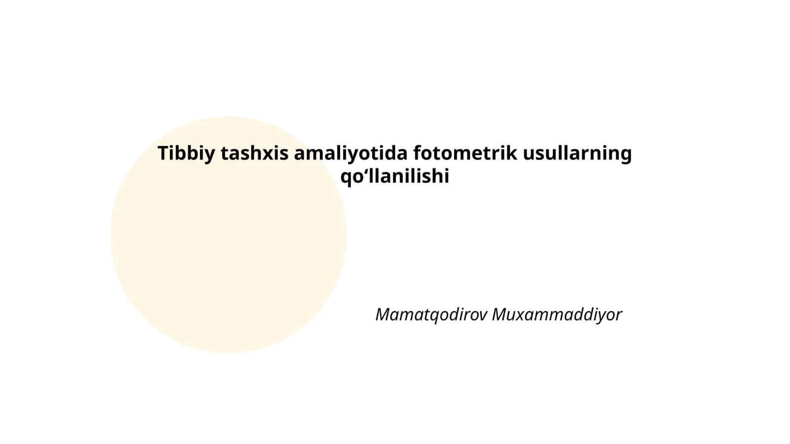 Tibbiy tashxis amaliyotida fotometrik usullarning qoʻllanilishi