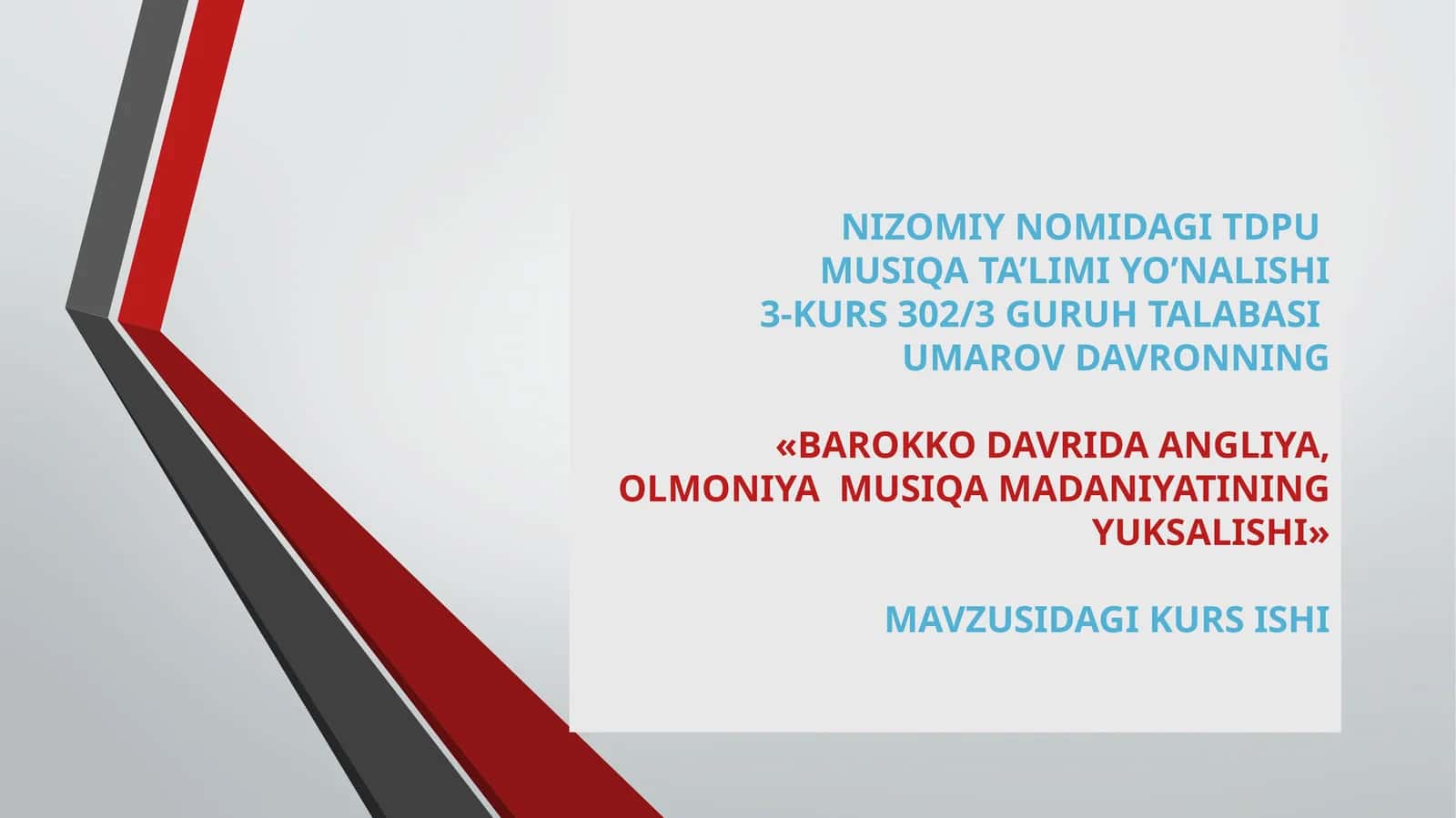 «BAROKKODAVRIDA ANGLIYA, OLMONIYA MUSIQA MADANIYATINING YUKSALISHI»