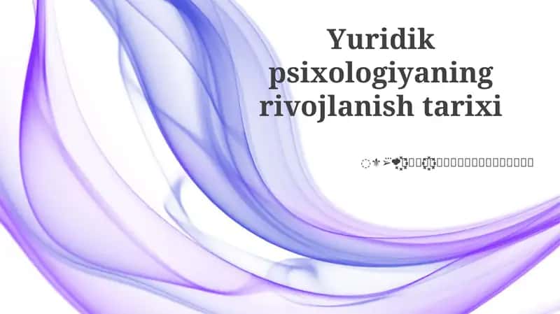 Yuridik psixologiyaning rivojlanish tarixi