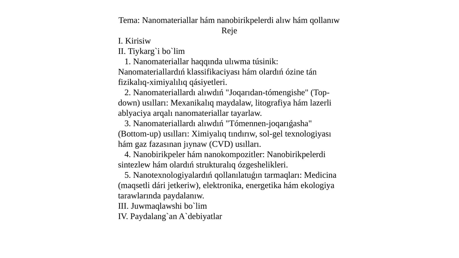 Nanomateriallar hám nanobirikpelerdi alıw hám qollanıw