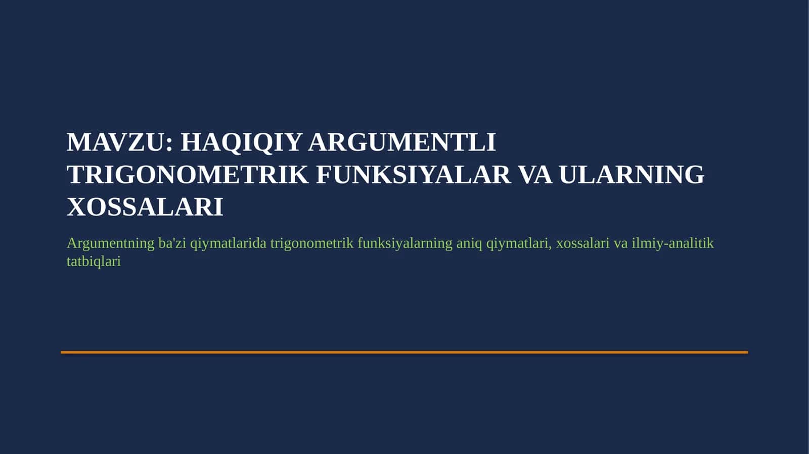HAQIQIY ARGUMENTLI TRIGONOMETRIK FUNKSIYALAR VA ULARNING XOSSALARI.