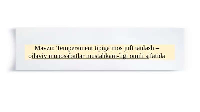 Temperament tipiga mos juft tanlash – oilaviy munosabatlar mustahkam-ligi omili sifatida