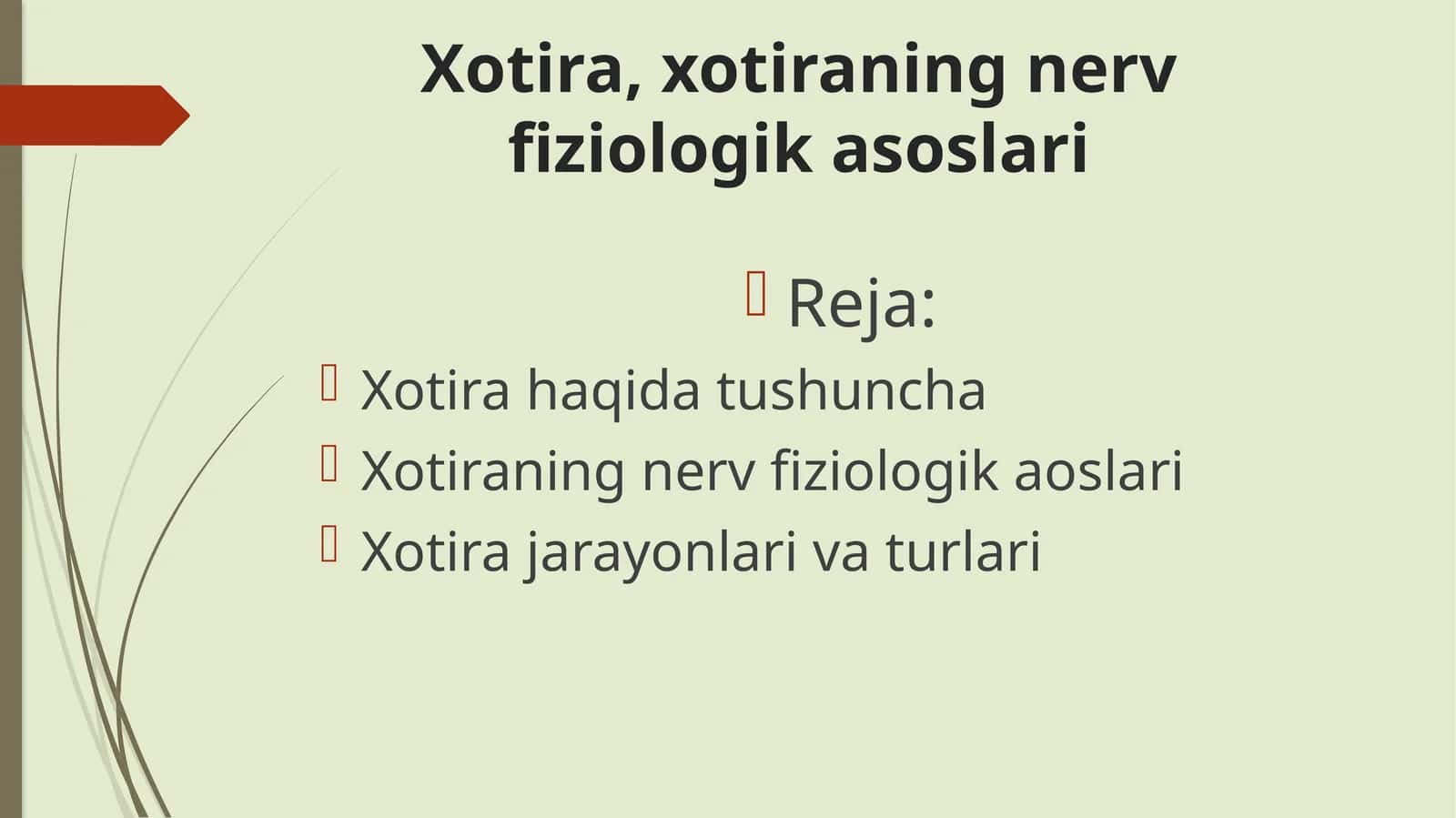 Xotira, xotiraning nerv fiziologik asoslari