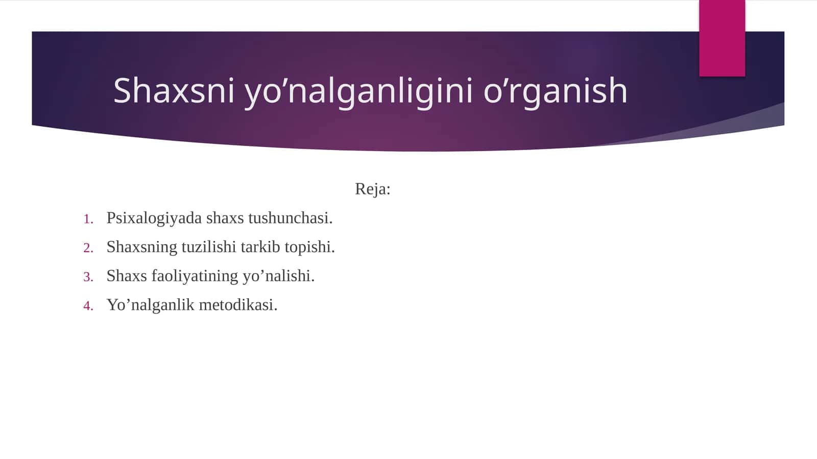 Shaxsni yo’nalganligini o’rganish