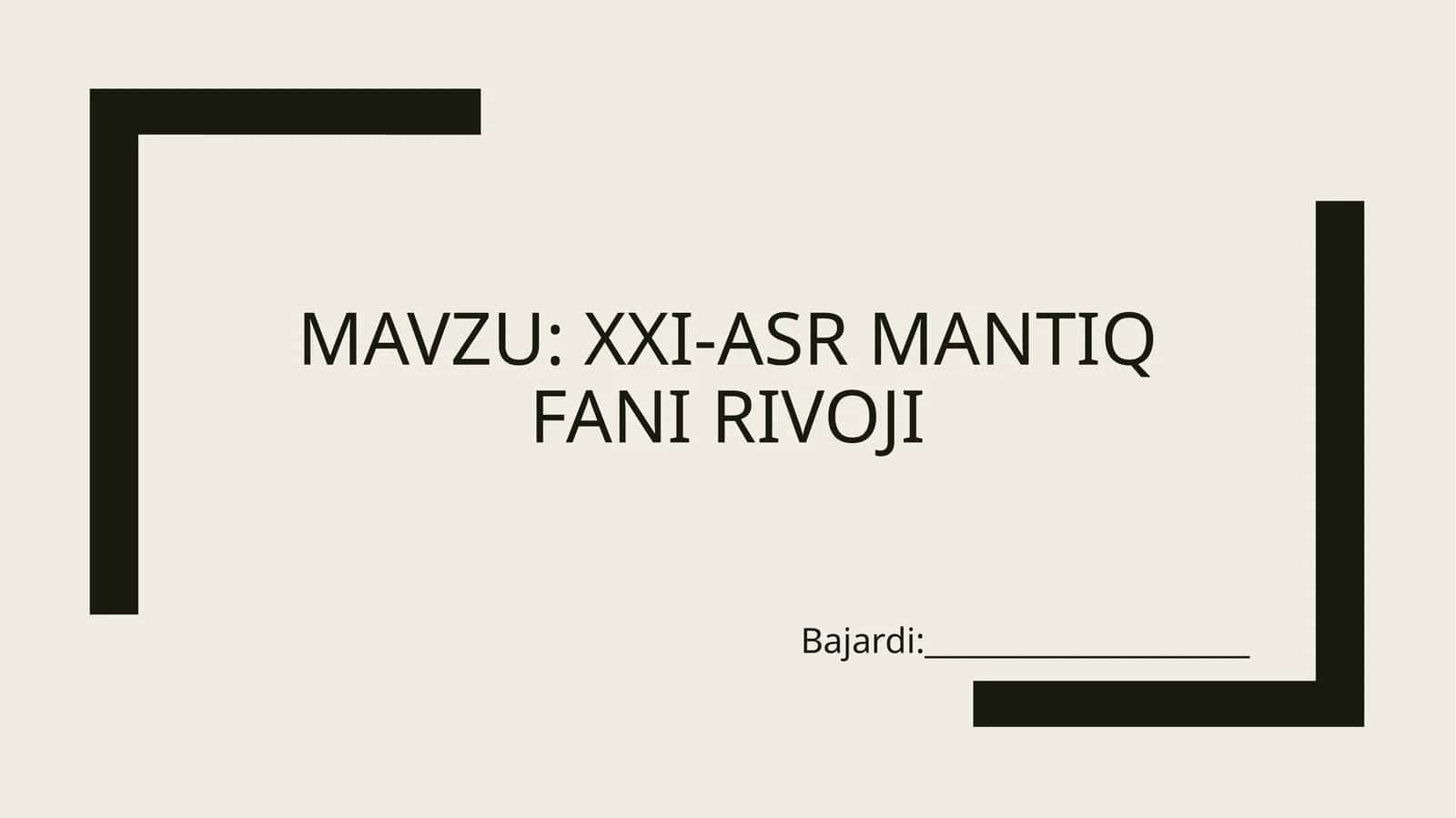 XXI-asr mantiq Fani rivoji