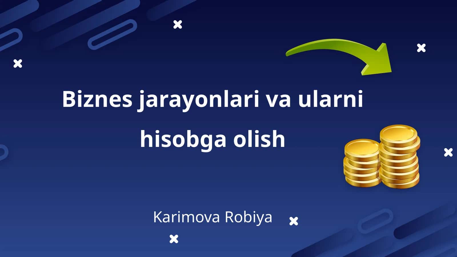 Biznes jarayonlari va ularni hisobga olish