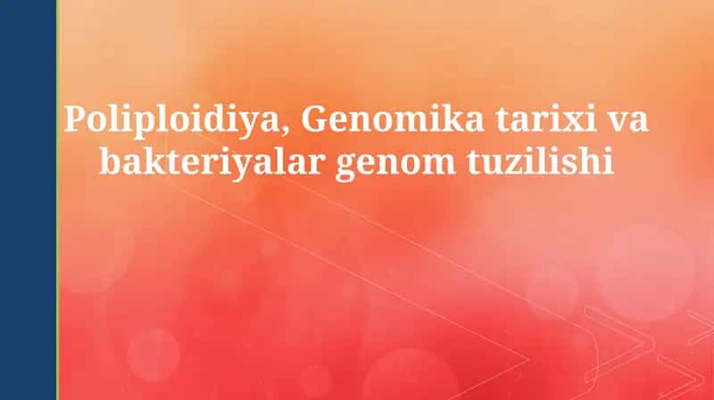 Poliploidiya, Genomika tarixi va bakteriyalar genom tuzilishi
