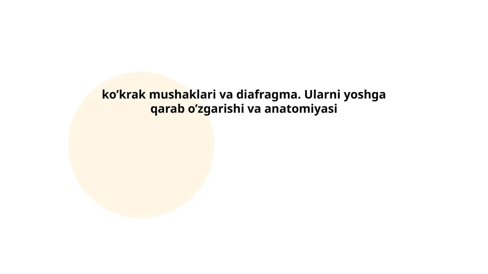 ko’krak mushaklari va diafragma. Ularni yoshga qarab o’zgarishi va anatomiyasi