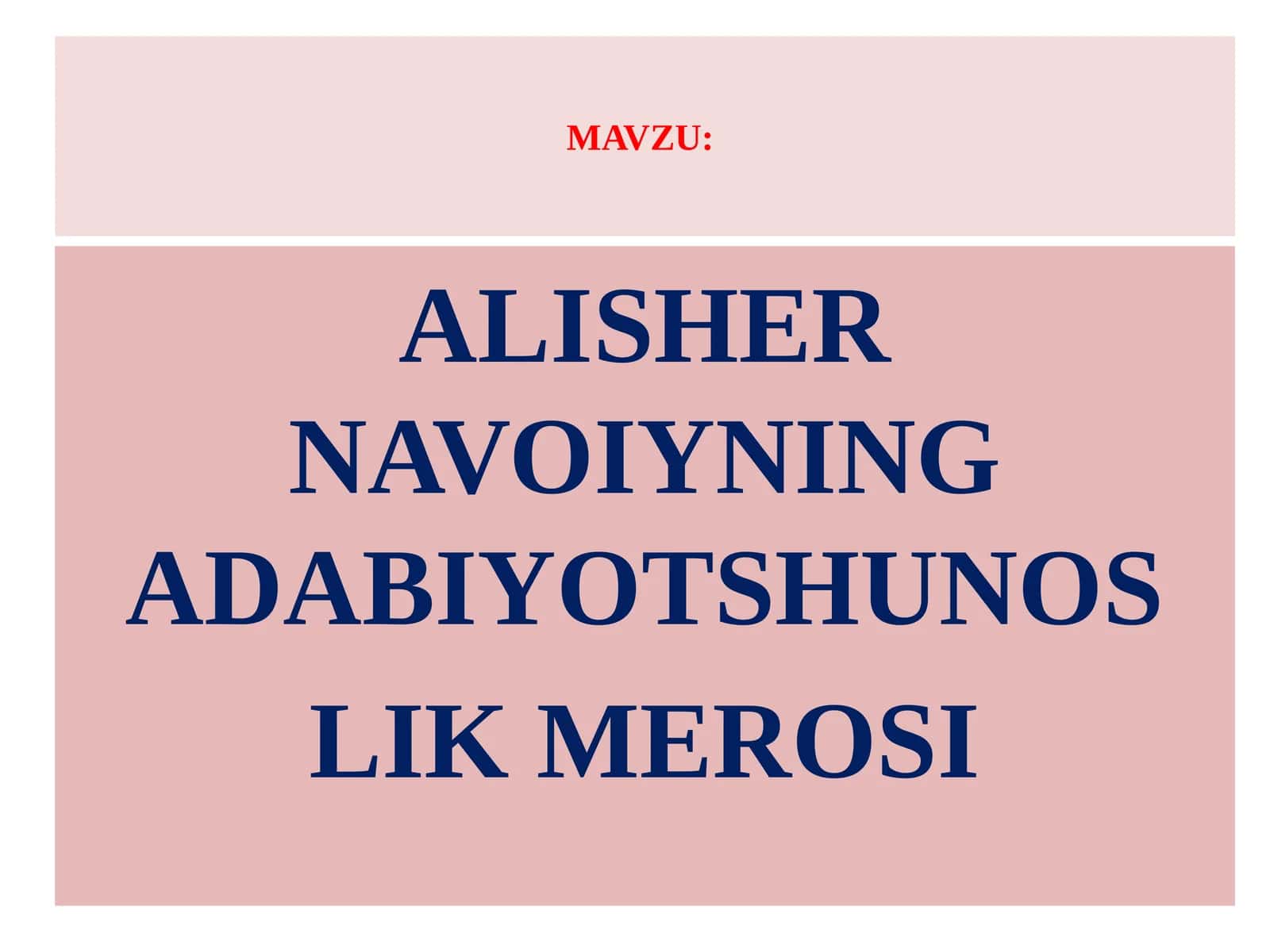 ALISHER NAVOIYNING ADABIYOTSHUNOSLIK MEROSI