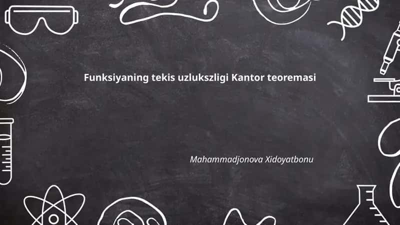 Funksiyaning tekis uzlukszligi Kantor teoremasi