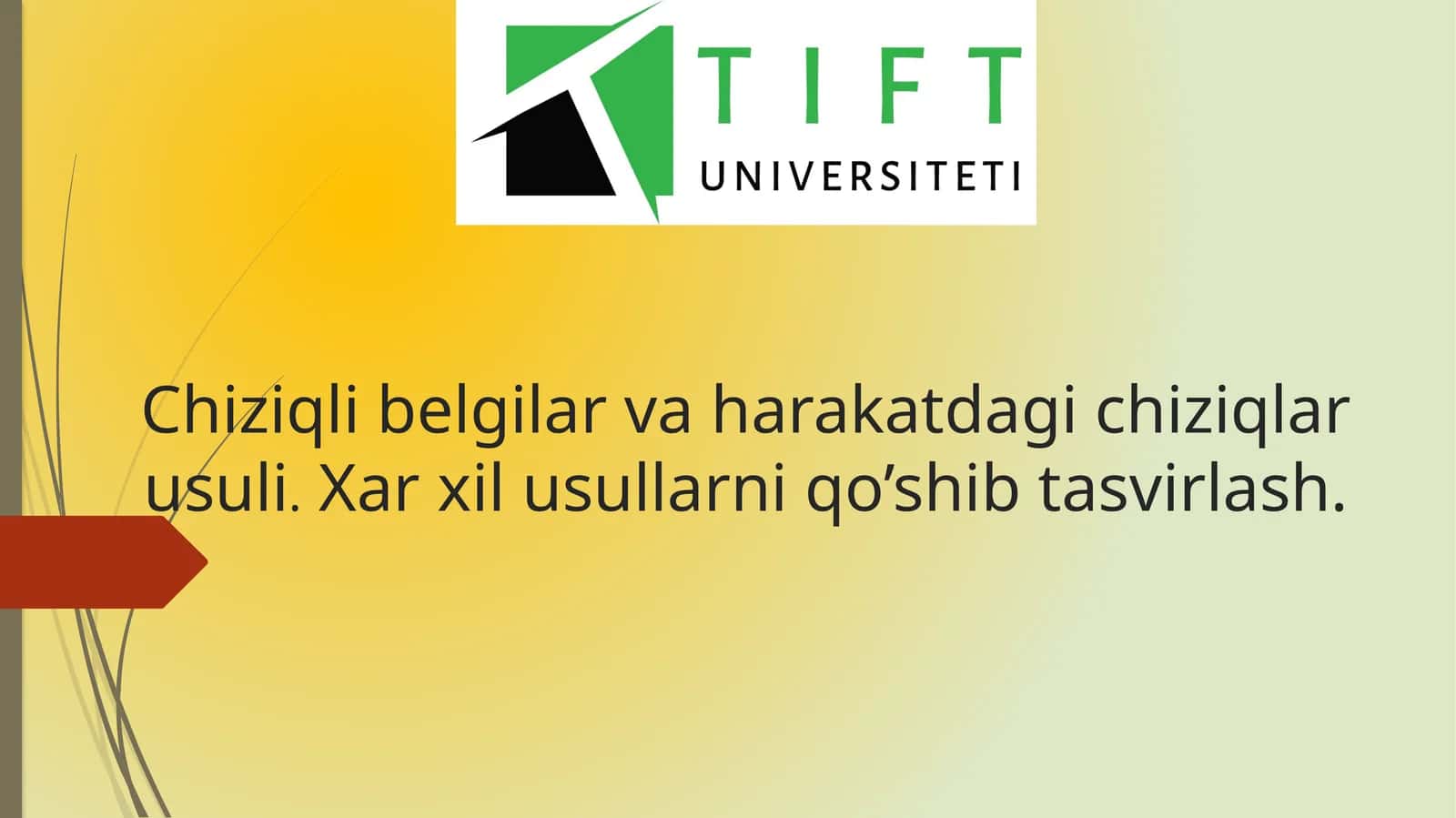 Chiziqli belgilar va harakatdagi chiziqlar usuli.
