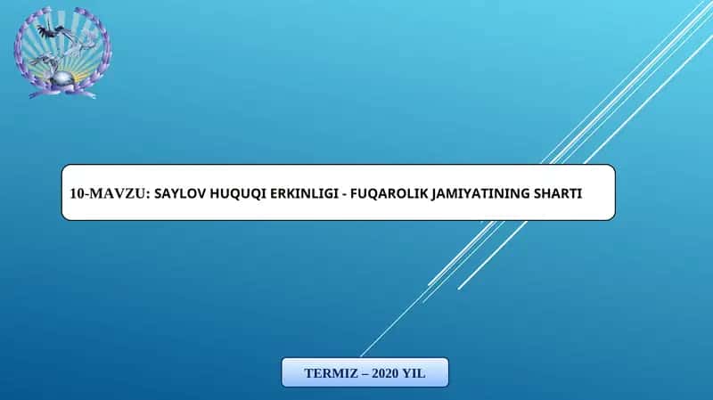 SAYLOV HUQUQI ERKINLIGI - FUQAROLIK JAMIYATINING SHARTI